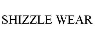 SHIZZLE WEAR