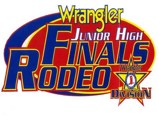 WRANGLER JUNIOR HIGH FINALS RODEO WRANGLER JUNIOR HIGH DIVISION NATIONAL HIGH SCHOOL RODEO ASSOCIATION NHSRA