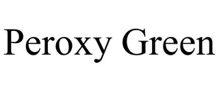 PEROXY GREEN