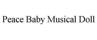 PEACE BABY MUSICAL DOLL