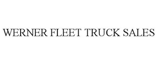 WERNER FLEET TRUCK SALES