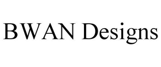 BWAN DESIGNS