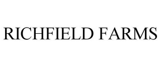 RICHFIELD FARMS