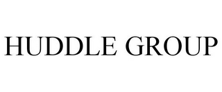 HUDDLE GROUP