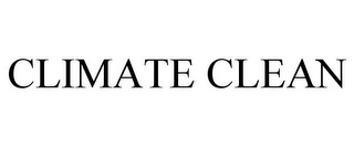 CLIMATE CLEAN