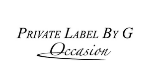 PRIVATE LABEL BY G OCCASION