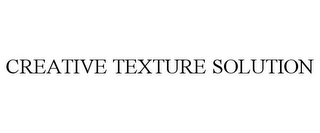 CREATIVE TEXTURE SOLUTION