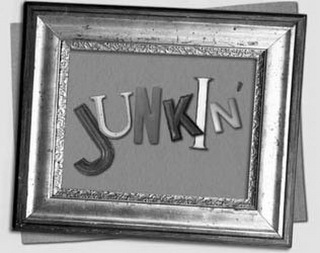 JUNKIN'