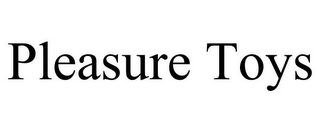 PLEASURE TOYS