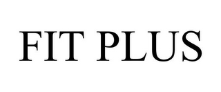 FIT PLUS