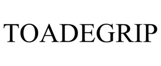 TOADEGRIP