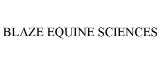 BLAZE EQUINE SCIENCES