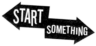 START SOMETHING