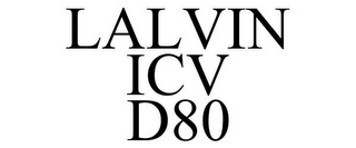 LALVIN ICV D80