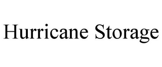 HURRICANE STORAGE