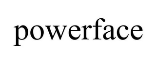POWERFACE