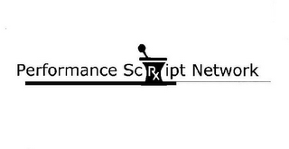 PERFORMANCE SCRIPT NETWORK