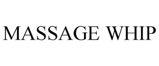 MASSAGE WHIP