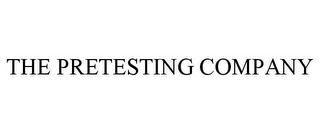 THE PRETESTING COMPANY