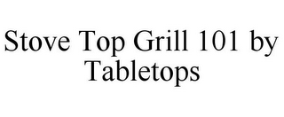 STOVE TOP GRILL 101 BY TABLETOPS