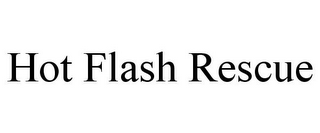 HOT FLASH RESCUE