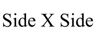SIDE X SIDE