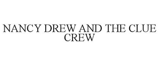 NANCY DREW AND THE CLUE CREW