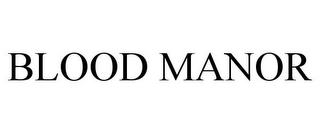 BLOOD MANOR