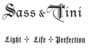 SASS & TINI LIGHT LIFE PERFECTION