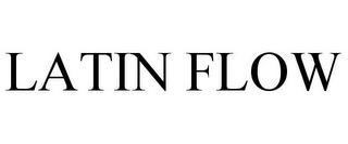 LATIN FLOW