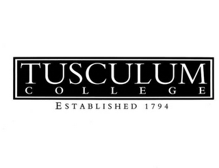 TUSCULUM COLLEGE ESTABLISHED 1794