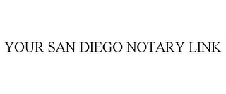 YOUR SAN DIEGO NOTARY LINK