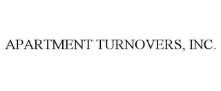 APARTMENT TURNOVERS, INC.