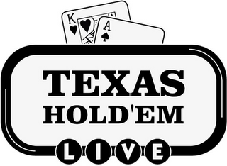 TEXAS HOLD'EM LIVE A K