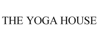 THE YOGA HOUSE