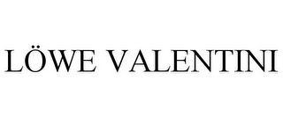 LOWE VALENTINI