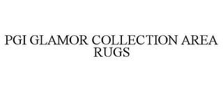 PGI GLAMOR COLLECTION AREA RUGS