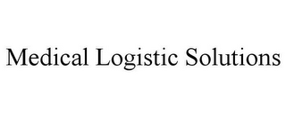 MEDICAL LOGISTIC SOLUTIONS