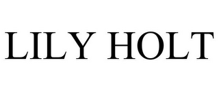 LILY HOLT