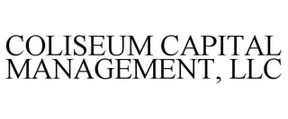 COLISEUM CAPITAL MANAGEMENT, LLC