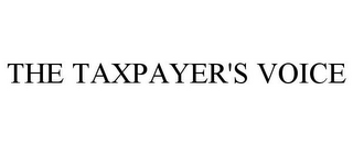 THE TAXPAYER'S VOICE