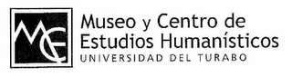 MCE MUSEO Y CENTRO DE ESTUDIOS HUMANÍSTICOS UNIVERSIDAD DEL TURABO