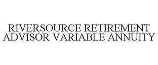 RIVERSOURCE RETIREMENT ADVISOR VARIABLE ANNUITY