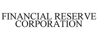 FINANCIAL RESERVE CORPORATION