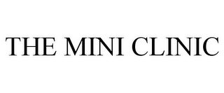 THE MINI CLINIC