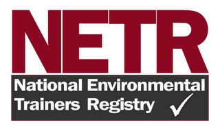 NETR NATIONAL ENVIRONMENTAL TRAINERS REGISTRY