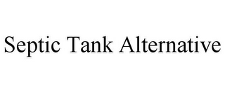 SEPTIC TANK ALTERNATIVE