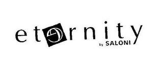 ETERNITY BY SALONI