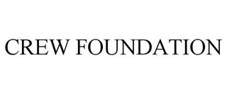 CREW FOUNDATION