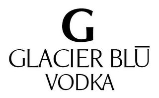 G GLACIER BLU VODKA